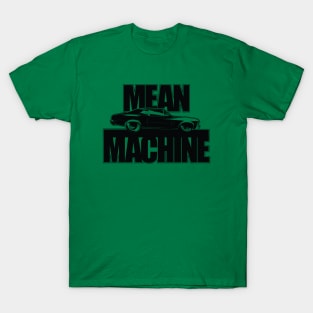 Mean Machine T-Shirt